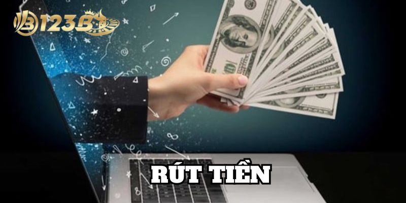 Quy trình Rút Tiền 123B an toàn hiệu quả