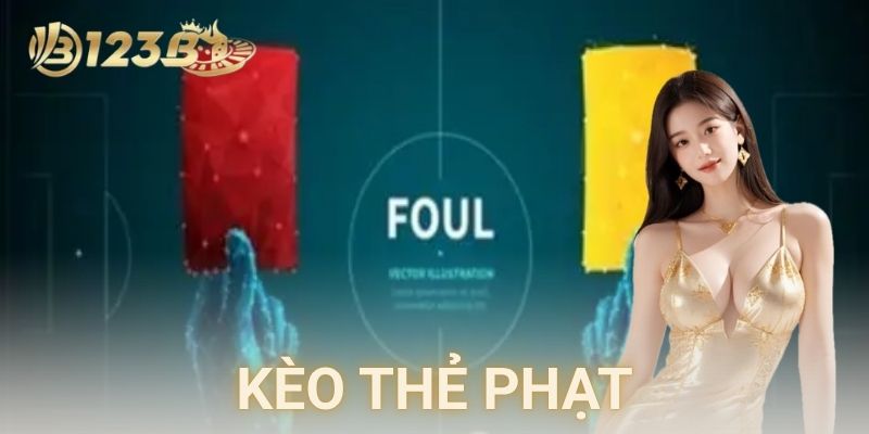 Ví dụ thực tế giúp anh em dễ hình dung kèo thẻ phạt